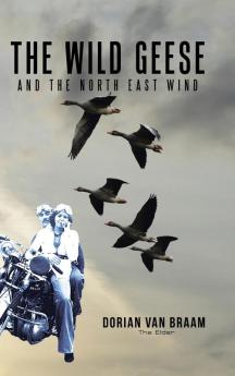 The Wild Geese and the North East Wind