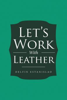 Let's Work With Leather