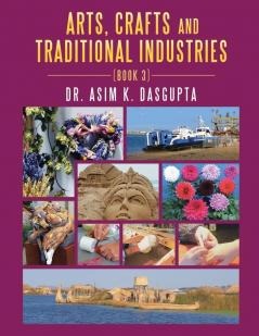 ARTS CRAFTS AND TRADITIONAL INDUSTRIES