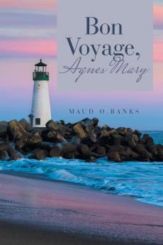 Bon Voyage Agnes Mary