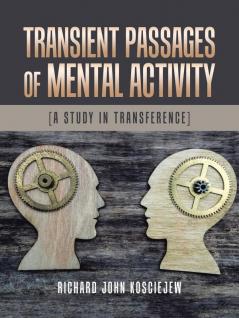 Transient Passages of Mental Activity