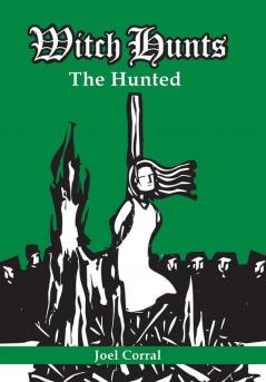 Witch Hunts: The Hunted