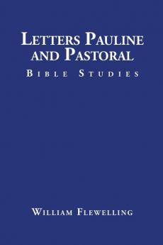 Letters Pauline and Pastoral