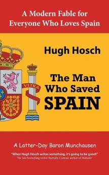 The Man Who Saved Spain
