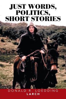 JUST WORDS POLITICS SHORT STORIES