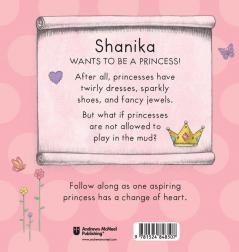 Today Shanika Will Be a Princess