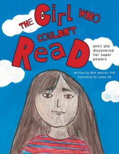 The Girl Who Couldn't Read: Until She Discovered Her Super Powers