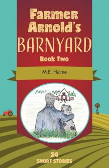 Farmer Arnold's Barnyard Book Two