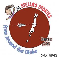 Stella's Stories From Around the Globe: Japan 日本