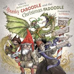 The Spunky Caboodle and the Christmas Fadoodle