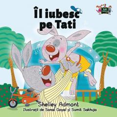 I Love My Dad: Romanian Edition (Romanian Bedtime Collection)