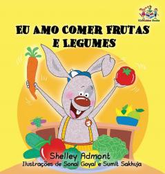 I Love to Eat Fruits and Vegetables: Portuguese Language Children's Book (Portuguese Bedtime Collection)