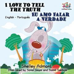 I Love to Tell the Truth (English Portuguese Bilingual Book for Kids -Brazilian) (English Portuguese Bilingual Collection)