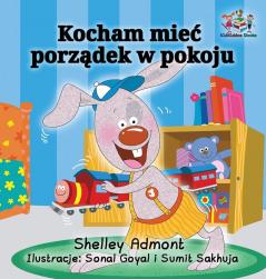 I Love to Keep My Room Clean (Polish Book for Kids)