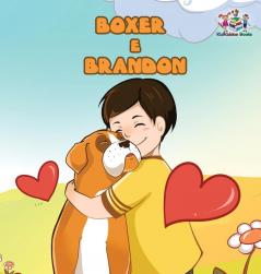 Boxer and Brandon (Portuguese children's book): Children's Book in Brazilian Portuguese (Portuguese Bedtime Collection)