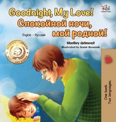 Goodnight My Love! (English Russian Bilingual Book) (English Russian Bilingual Collection)