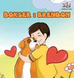 Boxer and Brandon (Serbian children's book): Serbian Language Books for Kids (Serbian Bedtime Collection)