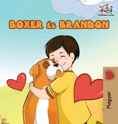 Boxer and Brandon (Hungarian book for kids): Hungarian Children's Book (Hungarian Bedtime Collection)