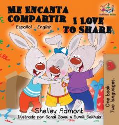 Me Encanta Compartir I Love to Share (Spanish Children's book): Bilingual Spanish Book for Kids (Spanish English Bilingual Collection)