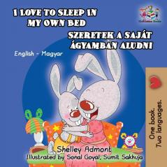 I Love to Sleep in My Own Bed (Hungarian Kids Book): English Hungarian Bilingual Children's Book (English Hungarian Bilingual Collection)