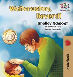 Goodnight My Love!: Dutch edition (Dutch Bedtime Collection)