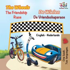 The Wheels The Friendship Race: English Dutch Bilingual (English Dutch Bilingual Collection)