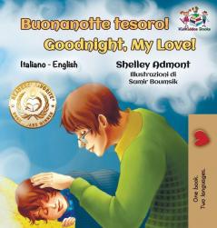 Buonanotte tesoro! Goodnight My Love!: Italian English Bilingual (Italian English Bilingual Collection)