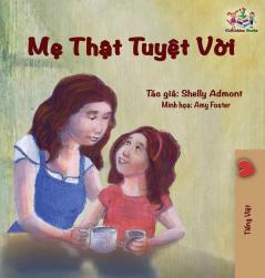 My Mom is Awesome: Vietnamese edition (Vietnamese Bedtime Collection)