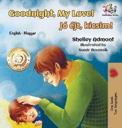 Goodnight My Love!: English Hungarian (English Hungarian Bilingual Collection)