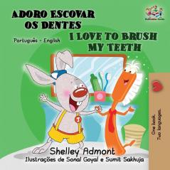 I Love to Brush My Teeth (Portuguese English Bilingual Book for Kids)