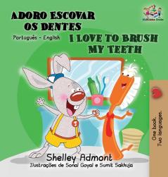 I Love to Brush My Teeth (Portuguese English book for Kids): Brazilian Portuguese (Portuguese English Bilingual Collection)