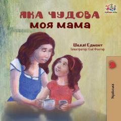 My Mom is Awesome: Ukrainian language book (Ukrainian Bedtime Collection)