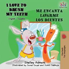 I Love to Brush My Teeth Me encanta lavarme los dientes: English Spanish Bilingual Book (English Spanish Bilingual Collection)