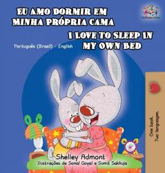 I Love to Sleep in My Own Bed: Portuguese English Bilingual Children's Book (Portuguese English Bilingual Collection)