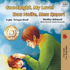 Goodnight My Love! (English Portuguese Bilingual Book): English Brazilian Portuguese (English Portuguese Bilingual Collection)