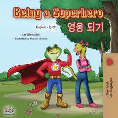 Being a Superhero (English Korean Bilingual Book) (Englis Korean Bilingual Collection)