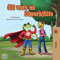 Being a Superhero (Swedish edition) (Swedish Bedtime Collection)