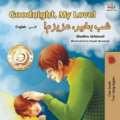 Goodnight My Love! (English Farsi - Persian Bilingual Book) (English Farsi Bilingual Collection)