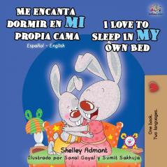 Me encanta dormir en mi propia cama I Love to Sleep in My Own Bed: Spanish English Bilingual Book (Spanish English Bilingual Collection)