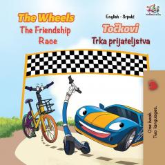 The Wheels The Friendship Race (English Serbian Bilingual Book - Latin alphabet) (English Serbian Bilingual Collection)