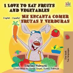 I Love to Eat Fruits and Vegetables Me Encanta Comer Frutas y Verduras: English Spanish Bilingual Book (English Spanish Bilingual Collection)