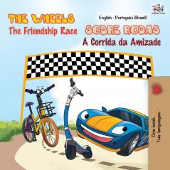 The Wheels - The Friendship Race (English Portuguese Bilingual Book - Brazilian) (English Portuguese Bilingual Collection)