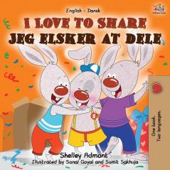 I Love to Share Jeg elsker at dele: English Danish Bilingual Book (English Danish Bilingual Collection)