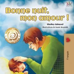 Bonne nuit mon amour !: Goodnight My Love! - French edition (French Bedtime Collection)