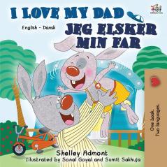 I Love My Dad: English Danish Bilingual Book (English Danish Bilingual Collection)