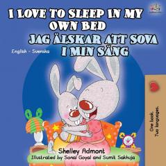 I Love to Sleep in My Own Bed (English Swedish Bilingual Book) (English Swedish Bilingual Collection)