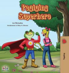 Pagiging Superhero: Being a Superhero (Tagalog Edition) (Tagalog Bedtime Collection)