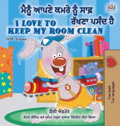 I Love to Keep My Room Clean (Punjabi English Bilingual Book -India) (Punjab English Bilingual Collection - Gurmukhi)