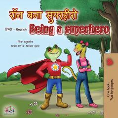 Being a Superhero (Hindi English Bilingual Book) (Hindi English Bilingual Collection)