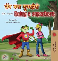 Being a Superhero (Hindi English Bilingual Book) (Hindi English Bilingual Collection)